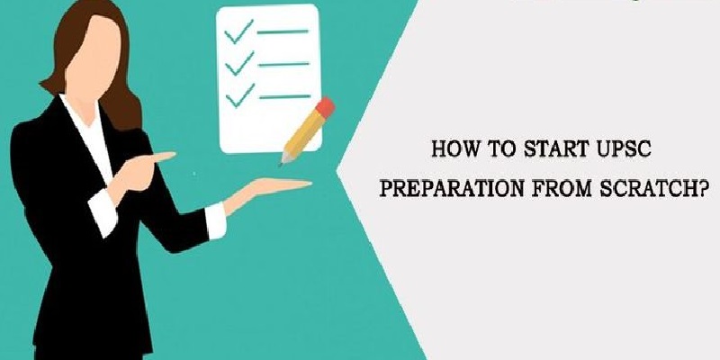 How To Start UPSC Preparation From Scratch For Prelims?